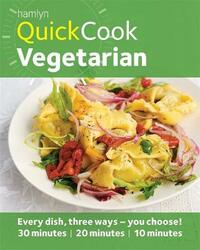 Hamlyn QuickCook: Vegetarian - Delicious, Healthy Recipes for Vegetarian Meals, Ready in 30, 20 or 10 Minutes [Gloss Cover Cookbook] (Hamlyn Quick Cooks)