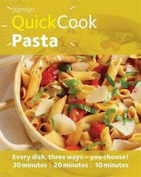 Hamlyn QuickCook: Pasta - Classic Pasta Recipes for Delicious Meals, Ready in 30, 20 or 10 Minutes [Gloss Cover Cookbook] (Hamlyn Quick Cooks)