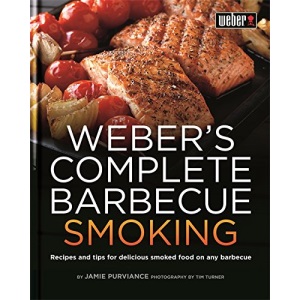 Weber's Guide to Barbecue Smoking (Webers Guides): Recipes and tips for delicious smoked food on any barbecue