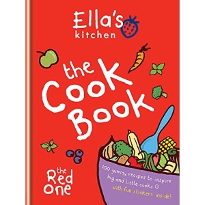 Ella's Kitchen: The Cookbook: The Red One, New Updated Edition