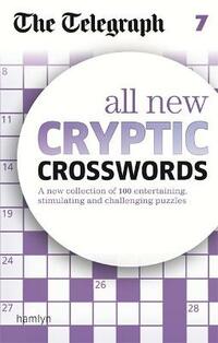 The Telegraph: All New Cryptic Crosswords 7 (The Telegraph Puzzle Books)