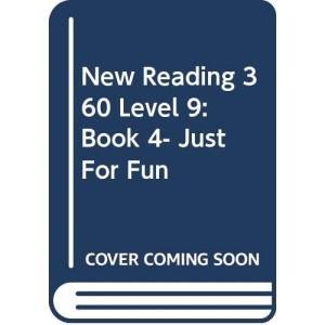 New Reading 360 Level 9: Book 4- Just For Fun