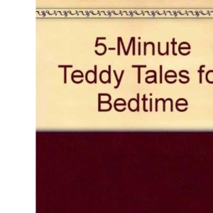 5-Minute Teddy Tales for Bedtime