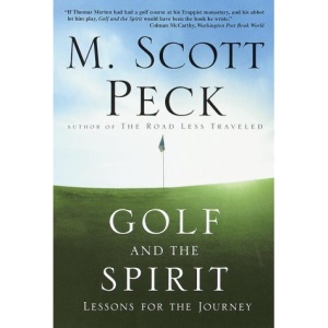 Golf and the Spirit: Lessons for the Journey