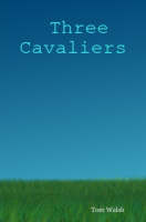Three Cavaliers