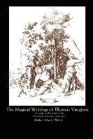The Magical Writings of Thomas Vaughan