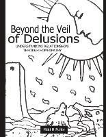 Beyond the Veil of Delusions, Understanding Relationships Through Homeopathy