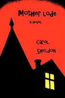 Mother Lode: a historical novel: Volume 1 (Sheriff Foster Mystery Series)