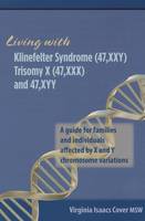 Living with Klinefelter Syndrome, Trisomy X, and 47, XYY
