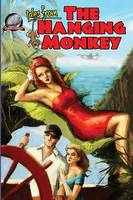 tales from the Hanging Monkey: Volume 1
