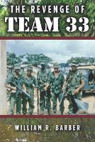 The Revenge of Team 33: Volume 1