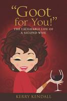 "Goot for You!": The Laughable Life of a Second Wife