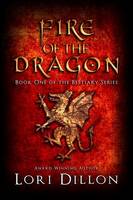 Fire of the Dragon: Volume 1 (Bestiary Series)