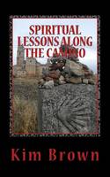 Spiritual Lessons Along the Camino