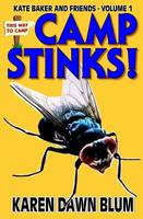 Camp Stinks!: Volume 1 (Kate Baker and Friends)