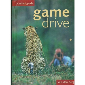 Game Drive: A Safari Guide