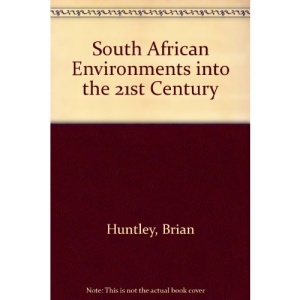 South African Environments into the 21st Century