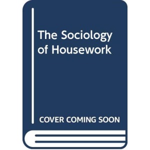 The Sociology of Housework