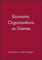 Economic Organizations as Games