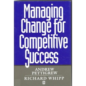 Managing Change for Competitive Success (ESRC Competitiveness)