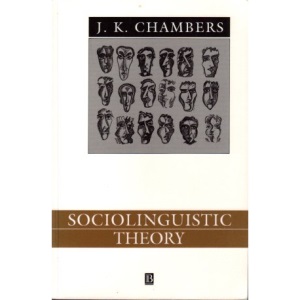 Sociolinguistic Theory: Linguistic Variation and Its Social Significance (Language in Society)