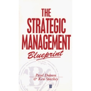 The Strategic Management Blueprint (Business Blueprints)