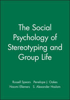 The Social Psychology of Stereotyping and Group Life