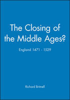 The Closing of the Middle Ages?