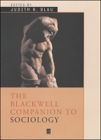 The Blackwell Companion to Sociology