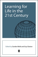 Learning for Life in the 21st Century