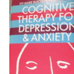 Cognitive Therapy for Depression and Anxiety