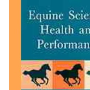 Equine Science, Health and Performance