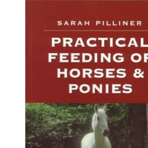 Practical Feeding of Horses and Ponies