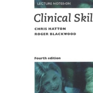 Lecture Notes on Clinical Skills