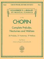 Complete Preludes, Nocturnes & Waltzes