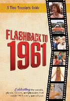 Flashback to 1961 - A Time Traveler's Guide