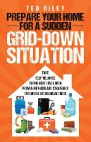 Prepare Your Home for a Sudden Grid-Down Situation