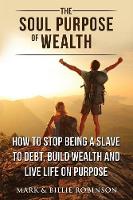 The Soul Purpose of Wealth