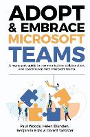 Adopt & Embrace Microsoft Teams