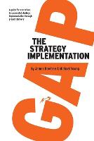 The Strategy Implementation Gap