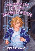 The American Girl Who Broke London
