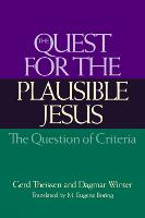 The Quest for the Plausible Jesus