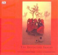 India: the Definitive Images: 1858 to the Present