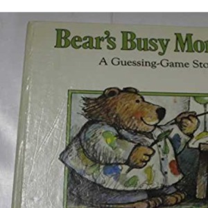 Bear's Busy Morning: A Guessing-Game Story (Guessing Games S.)
