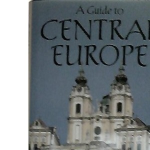 A Guide to Central Europe