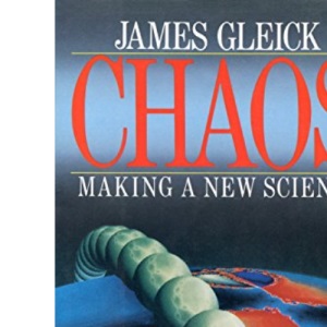 Chaos: Making a New Science