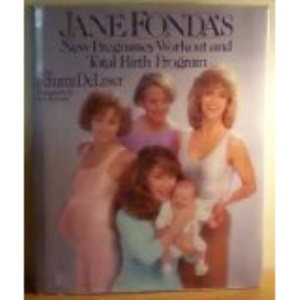 Jane Fonda's New Pregnancy Workout and Total Birth Programme