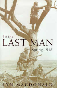 To The Last Man: Spring 1918