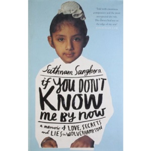 If You Don't Know Me by Now: A Memoir of Love, Secrets and Lies in Wolverhampton