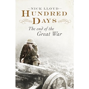 Hundred Days: The End of the Great War